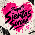 Portada cuadrada de PaqueteSientas Sorore: lettering negro gestual ante un corazón magenta sólido de brochazos desiguales, con salpicaduras y un corazón pequeño magenta sobre papel crema intervenido.